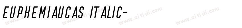 EuphemiaUCAS Italic字体转换
